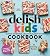Delish Kids (Super-Awesome,...