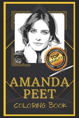 Amanda Peet Coloring Book: Humoristic and Snarky Coloring Book Inspired By Amanda Peet