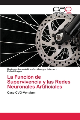 La Función de Supervivencia y las Redes Neuronales Artificiales: Caso CVG-Venalum (Spanish Edition)