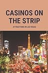 Casinos On The Strip by Angelena Marcantonio