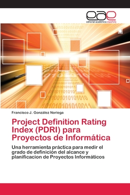 Project Definition Rating Index (PDRI) para proyectos de informática
