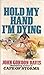 Hold My Hand Im Dying by John Gordon Davis Hold My Hand Im Dying by John Gordon Davis