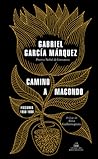 Camino a Macondo ...