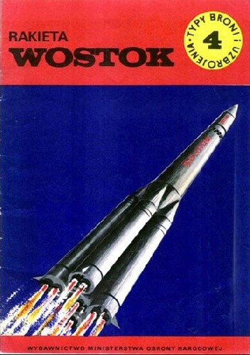 Rakieta Wostok (Typy Broni i Uzbrojenia #4)
