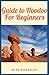 Guide to Hoodoo For Beginne...