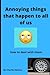Annoying things that happen to all of us by Charles Nehme