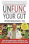Unfunc Your Gut: ...