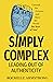 Simply Complex: Leading out of Authenticity