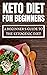 keto diet book: Learn how to start the ketogenic diet the right way! (the ultimate guide for beginners)