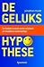 De Gelukshypothese - De balans tussen oude wijsheid en moderne wetenschap