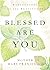 Blessed Are You: Reflection...