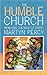 The Humble Church: Becoming...