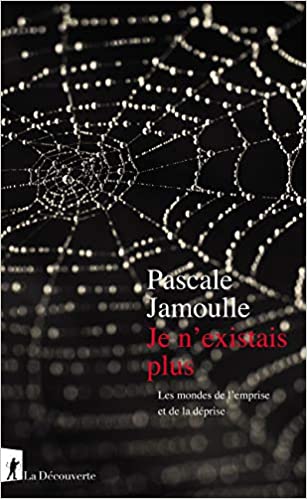 Je n'existais plus, les mondes de l'emprise et de la déprise