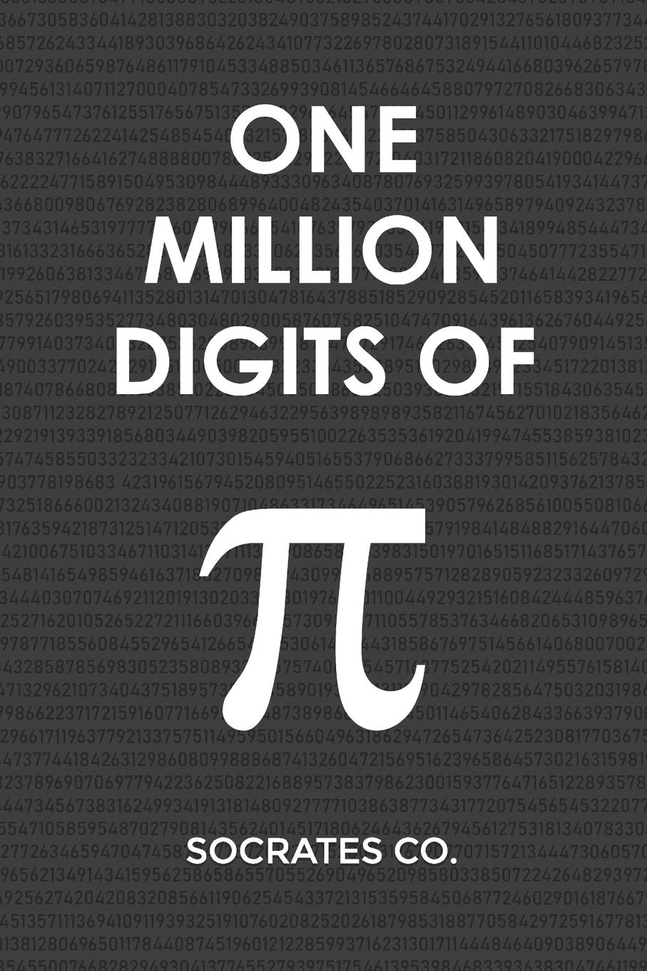 One Million Digits Of Pi: Decimal Places from 1 to 1,000,000 - The Ultimate Book For Math Nerds on Pi Day (Paperback)