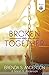 Broken Together