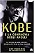Kobe e la compagnia degli anelli. La storia di Kobe Bryant, Shaquille O'Neal e Phil Jackson