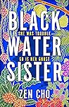 Black Water Sister by Zen Cho