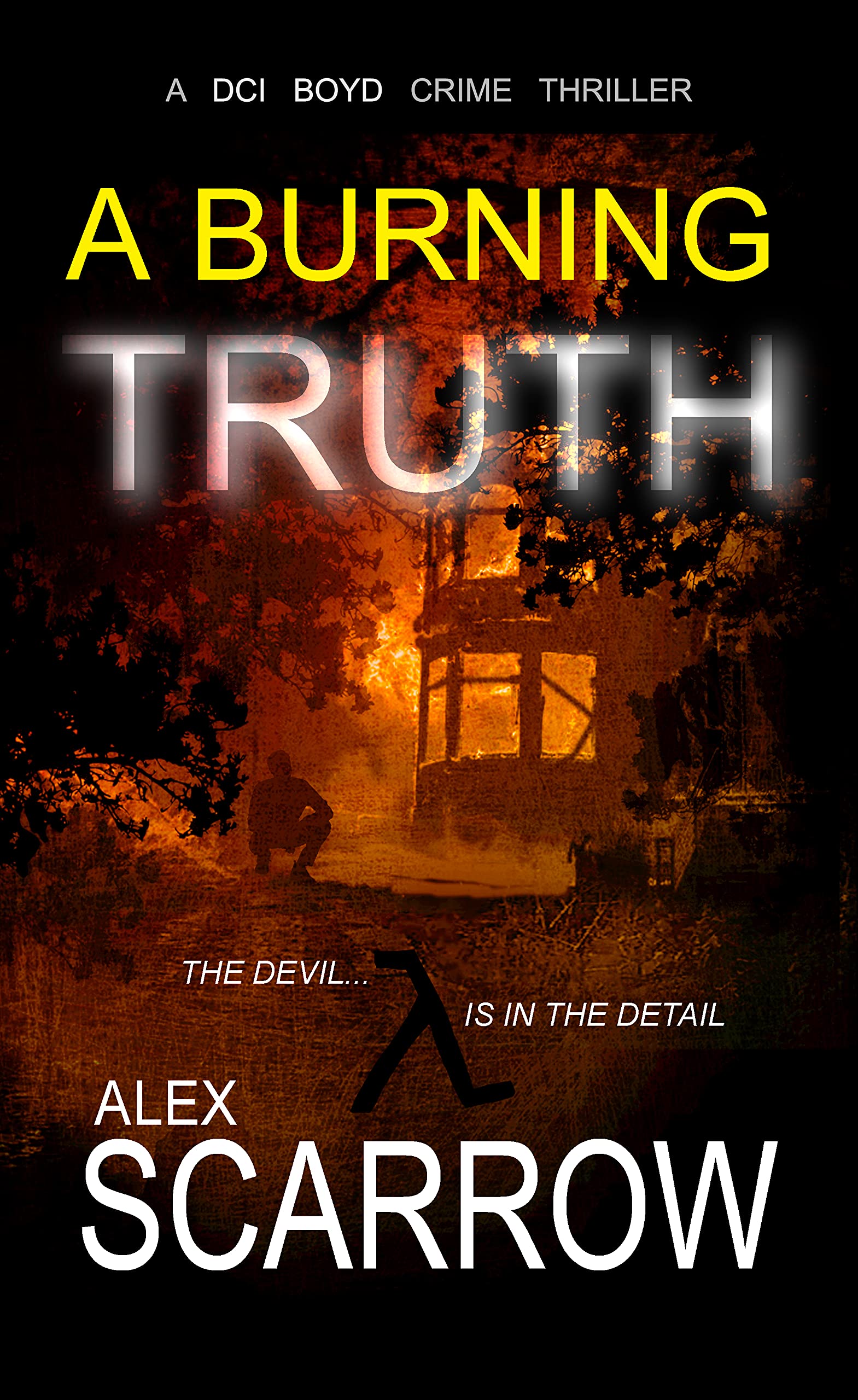 Burning Truth (DCI Boyd, #3)