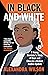 In Black and White: A Young Barrister's Story of Race and Class in a Broken Justice System