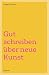 Gut Schreiben Uber Neue Kunst (German Edition)