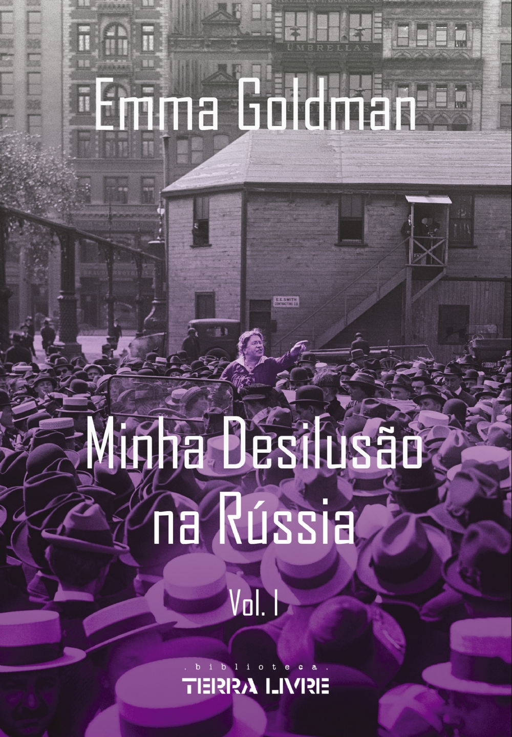 Minha Desilusão na Rússia Vol. I