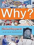 Why? Medical Equipment - Alat-Alat Kesehatan