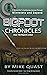 Bigfoot Chronicles by Mike Quast