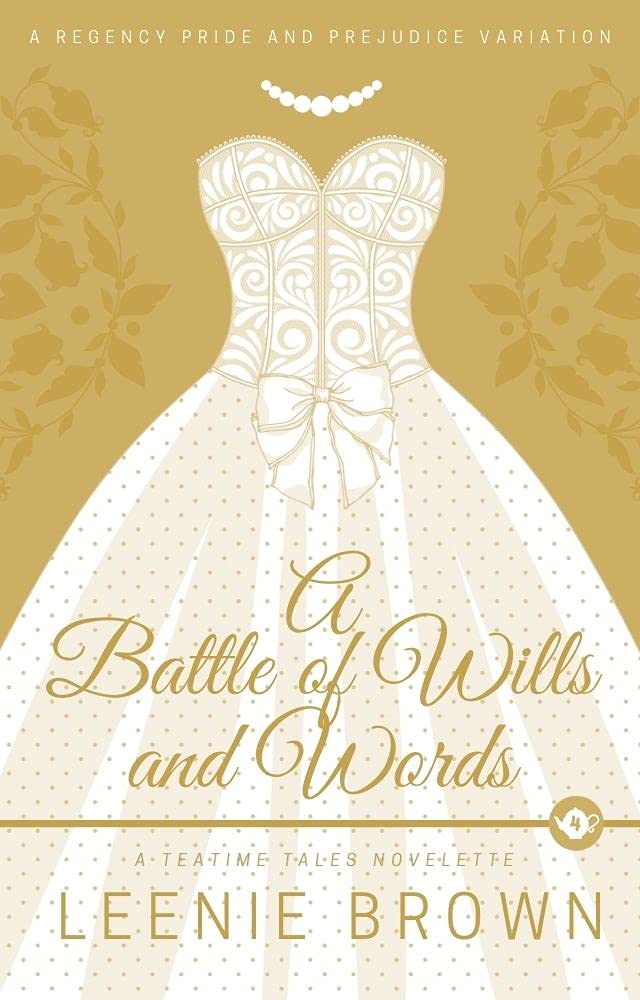 A Battle of Wills and Words: A Teatime Tales Novelette (Kindle Edition)