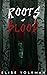 Roots of Blood (The Nymph Keepers, #1)