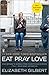 Eat Pray Love by Elizabeth Gilbert