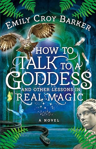 How to Talk to a Goddess (The Thinking Woman's Guide to Real Magic, #2)