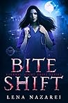 Bite Shift by Lena Nazarei