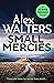 Small Mercies (Detective Annie Delamere #1)