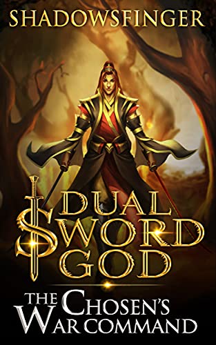 The Chosen's War Command (Dual Sword God, #3)