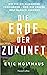 Erde der Zukunft. Wie wir die Klimakrise verhindern – und wie unsere Welt danach aussieht: Klimawandel | Globale Erwärmung | Wütendes Wetter | ... Umweltschutz | CO2-Ausstoß (German Edition)