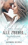 Liebe besiegt alle Zweifel ... irgendwann (Canadian Love 2) by Sandrine Dupont
