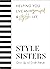 Style Sisters: Helping you ...
