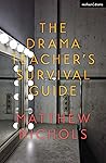 The Drama Teacher...
