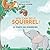 You can do it, Squirrel! Du schaffst das, Eichhörnchen!: A Children's Book in English/German (Bilingual Version)