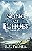Song of Echoes (Song of Echoes, #1)