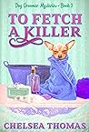 To Fetch a Killer