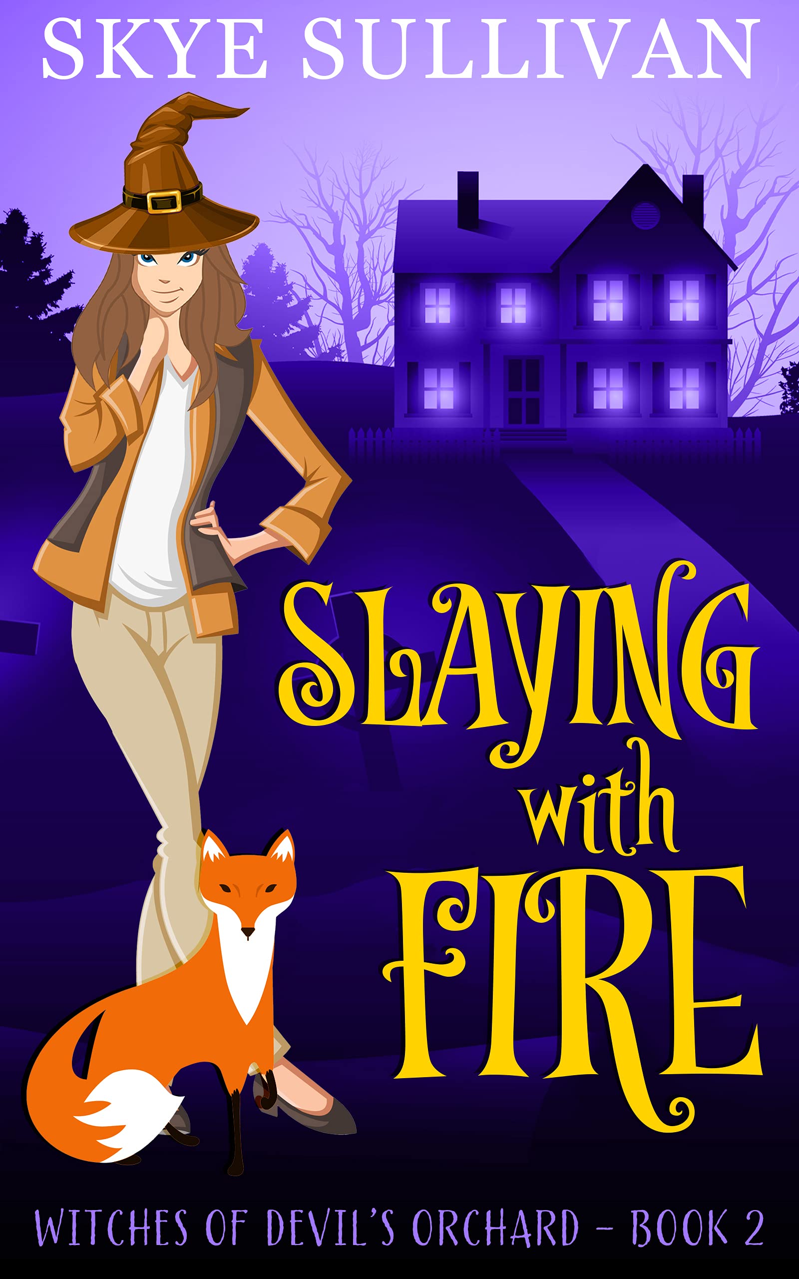 Slaying With Fire (Witches of Devil's Orchard #2)