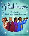 Young Trailblazers: The Book of Black Inventors and Scientists