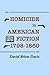 Homicide in American Fiction, 1798–1860: A Study in Social Values