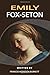 Emily Fox-Seton: Complete With Original Illustrations