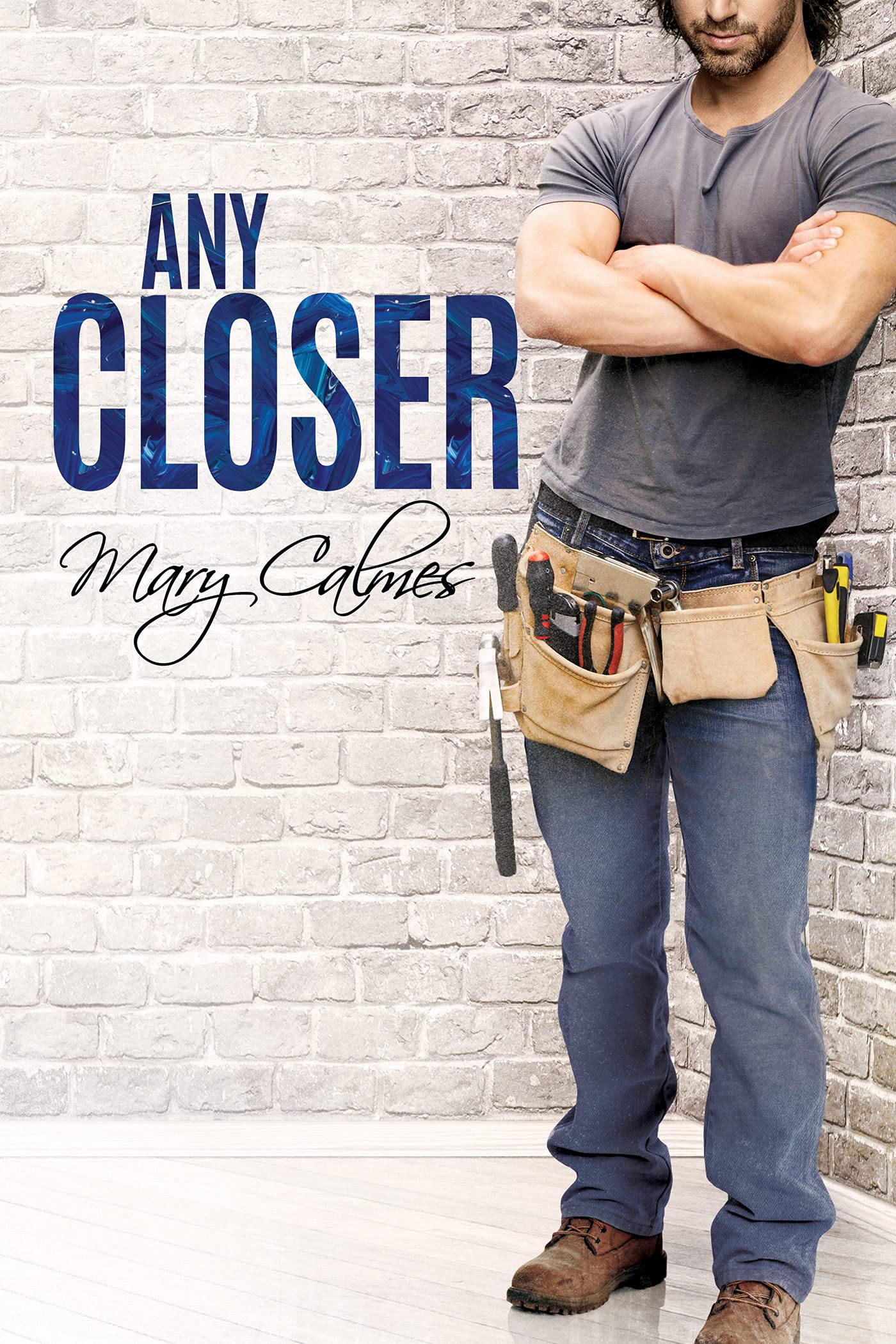 Any Closer (Kindle Edition)