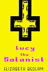 Lucy the Satanist: A Novella