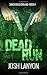 Dead Run (Dangerous Ground #4)