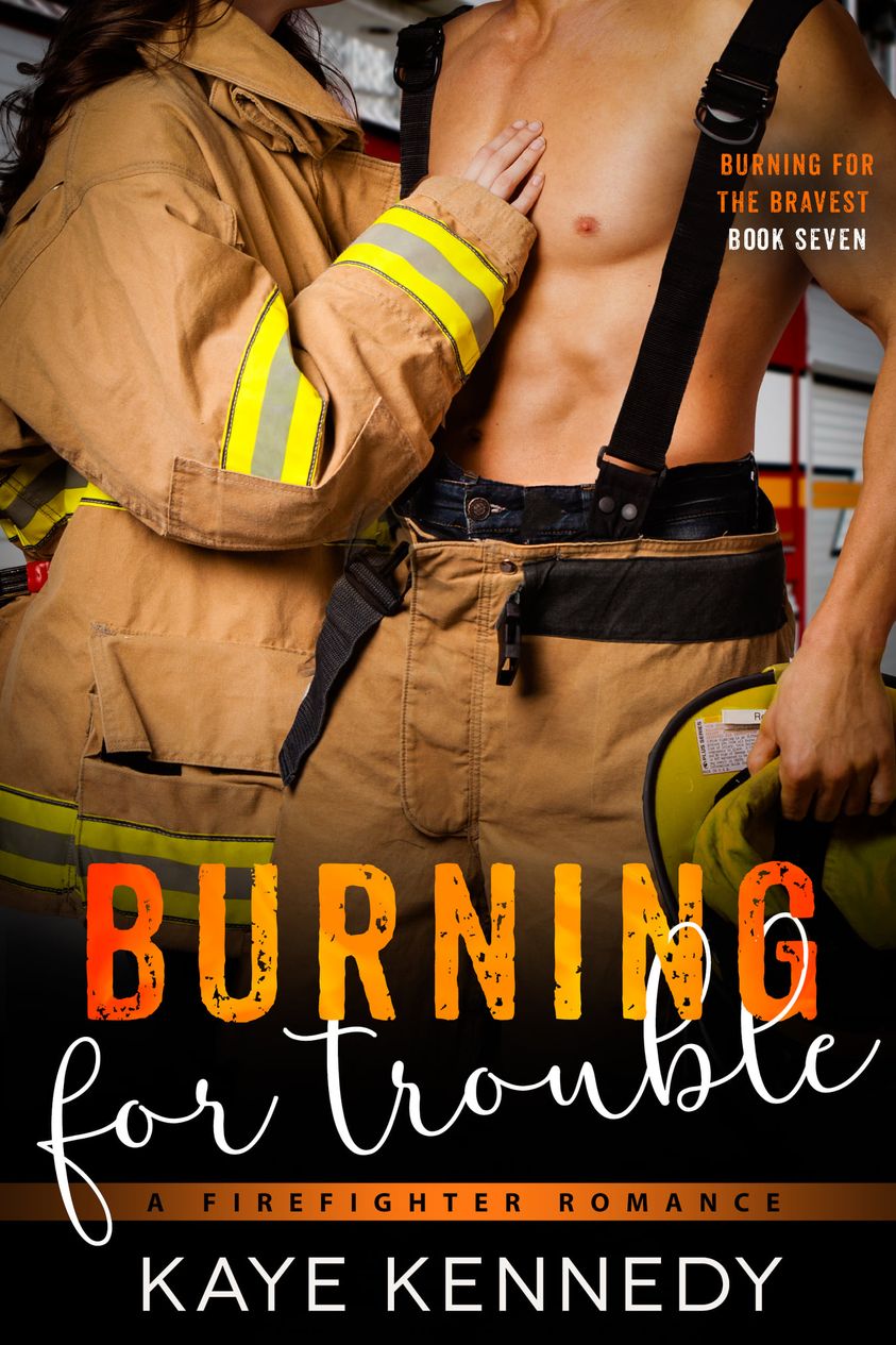 Burning for Trouble (Burning for the Bravest #7)