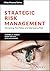 Strategic Risk Management: ...